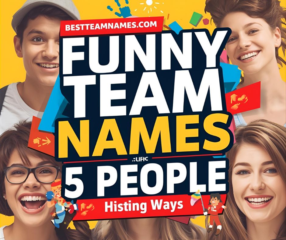 Funny Team Names for 5 People