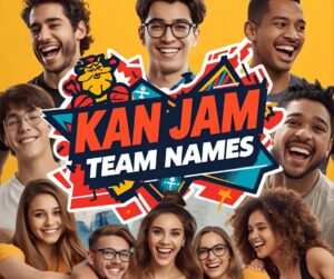 Kan Jam Team Names