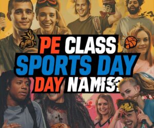 PE Class or Sports Day Names