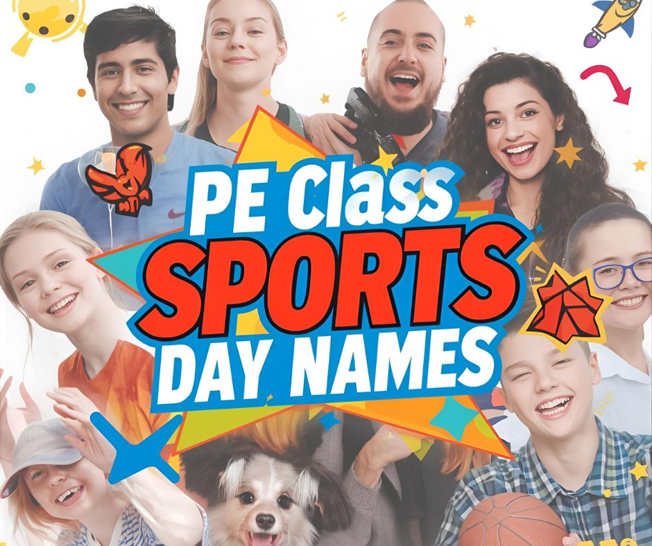 PE Class or Sports Day Names