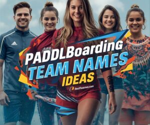 Paddleboarding Team Names Ideas
