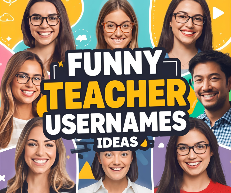 Funny Teacher Usernames Ideas