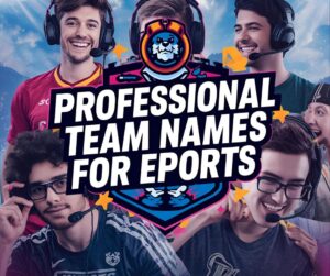 Professional Team Names for Esports